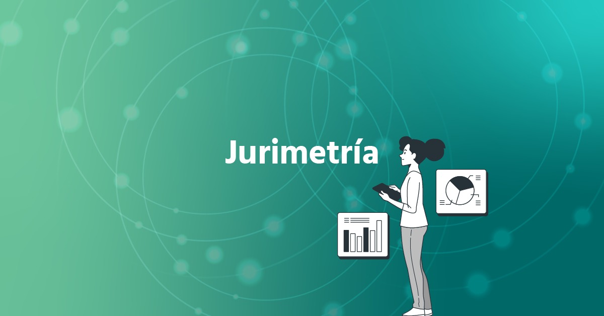 La Jurimetría: Un Enfoque Innovador para el Análisis Jurídico
