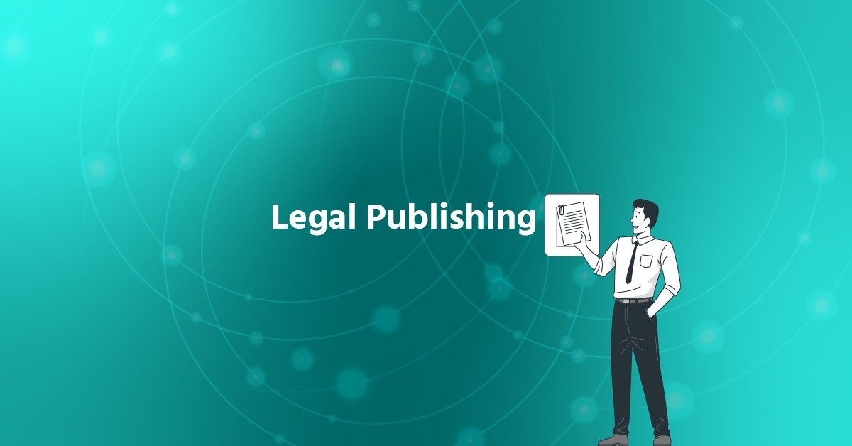 ¿Qué es el Legal Publishing y por qué está transformando el mundo jurídico?