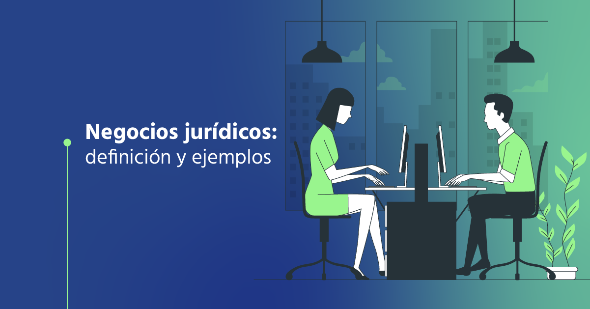 Negocios Jurídicos: Definición y Ejemplos